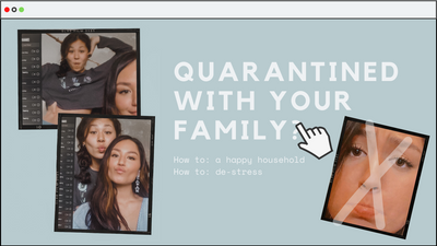 Surviving Quarantine With Your Family